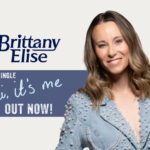 Brittany Elise – Hi, It’s Me Tour LIVE!